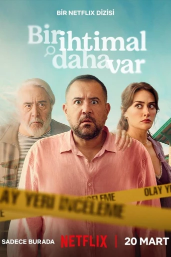 Bir İhtimal Daha Var