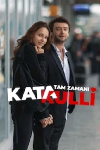 Katakulli 4 Tam Zamanı